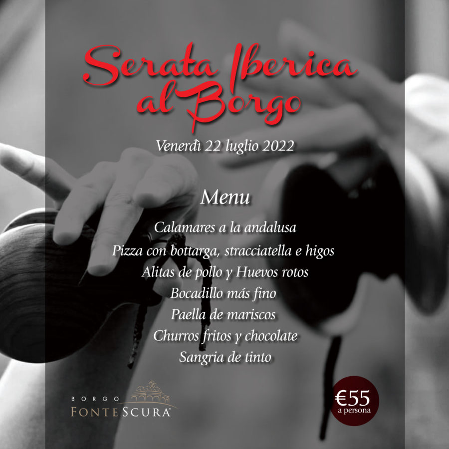 Una Serata Iberica al Borgo: venerdì 22 luglio 2022 dalle ore 20.30